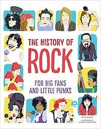 The History of Rock for Big Fans and Little Punks book cover (music books for kids)