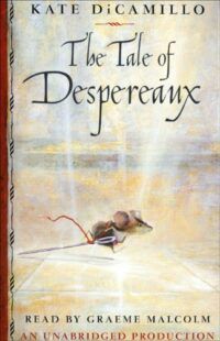 Book cover of The Tale of Despereaux