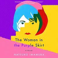 A graphic of The Woman in the Purple Skirt by Natsuko Imamura, Translated by Lucy North
