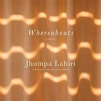 A graphic of Whereabouts by Jhumpa Lahiri, Translated by Jhumpa Lahiri