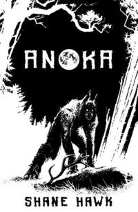 Cover of Anoka by Shane Hawk Indigenous Horror