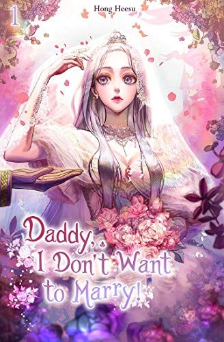 Daddy I Don't Want to Marry! light novel cover