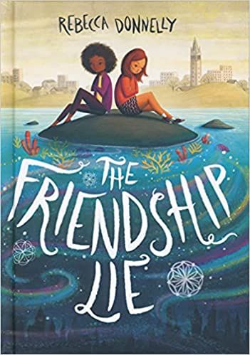 book cover of The Friendship Lie by Rebecca Donnelly 