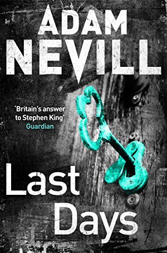 Cover of Last Days by Adam Nevill