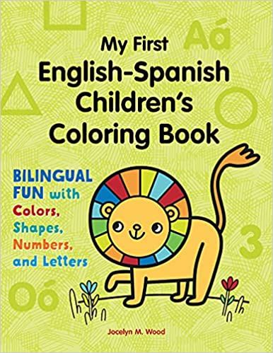 my first english spanish childrens coloring book jocelyn wood