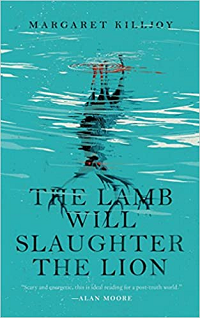 The Lamb Will Slaughter the Lion by Margaret Killjoy book cover