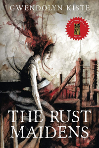 The Rust Maidens by Gwendolyn Kiste book cover
