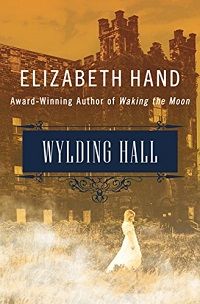 Wylding Hall by Elizabeth Hand cover