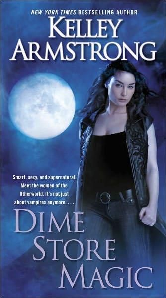 Dime Store Magic By Kelley Armstrong Cover