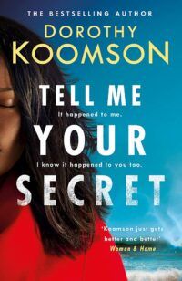 Cover of Tell Me Your Secret by Dorothy Koomson