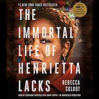 A graphic of the cover of The Immortal Life of Henrietta Lacks by Rebecca Skloot