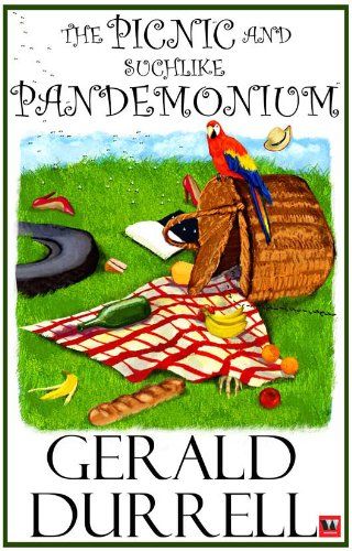 The Picnic and Suchlike Pandemonium by Gerald Durrell Cover