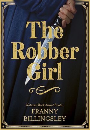 cover of The Robber Girl by Franny Billingsley