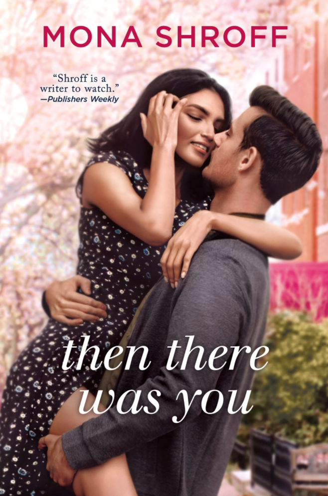 Cover of Then There Was You by Mona Shroff