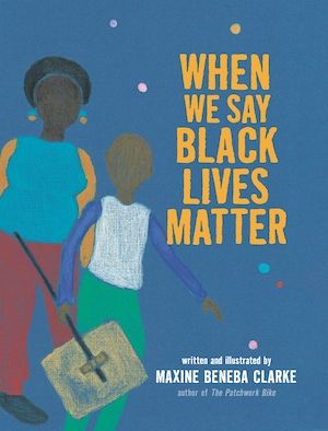 Book cover for When We Say Black Lives Matter by Maxine Beneba Clarke