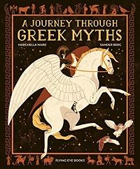 Cover of "A Journey Through Greek Myths" by Marchella Ward and sander Berg