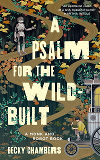 A Psalm for the Wild-Built by Becky Chambers book cover