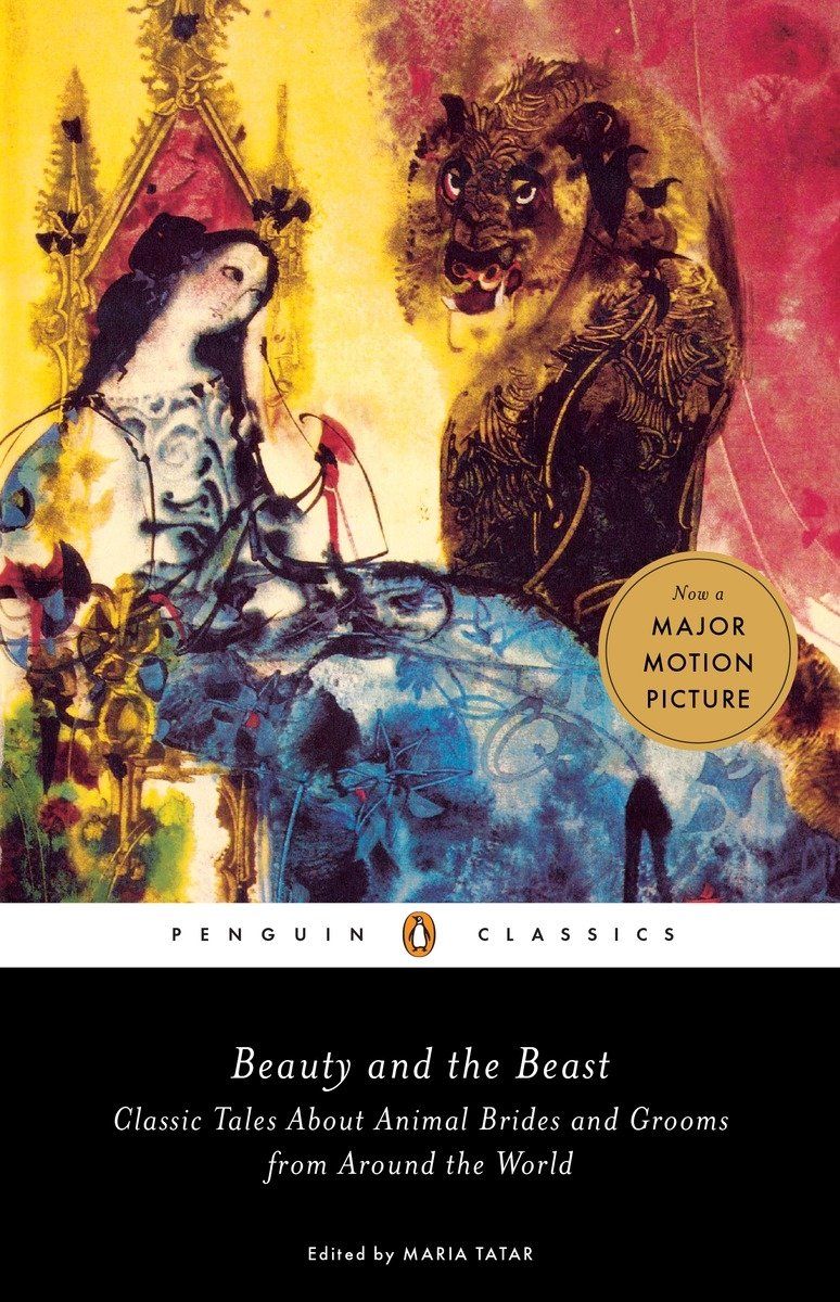 the cover of Beauty and the Beast: Classic Tales About Animal Brides and Grooms from Around the World by Maria Tatar