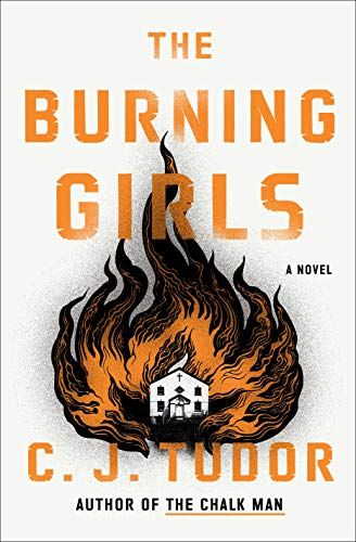 cover of The Burning Girls by C. J. Tudor