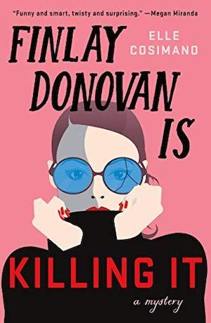 book cover of Finlay Donovan is Killing It by Elle Cosimano