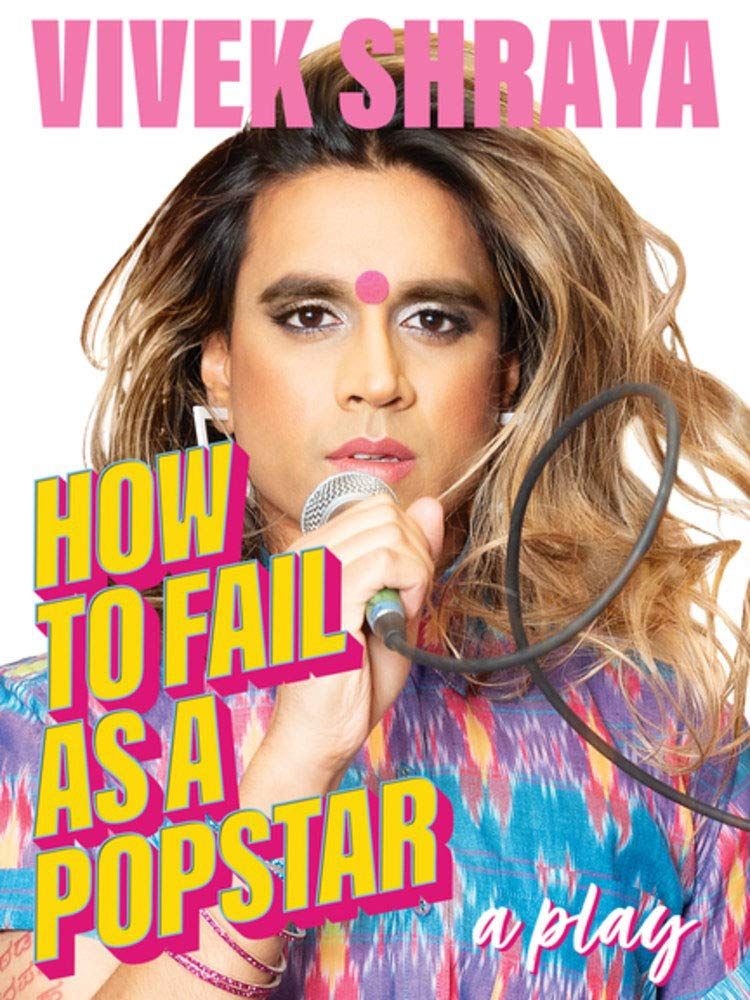 How to Fail as a Popstar by Vivek Shraya cover
