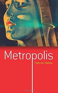 Metropolis by Thea von Harbou book cover