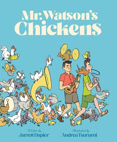 Cover of Mr. Watson's Chickens by Dapier