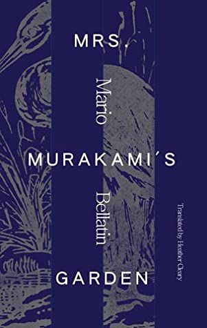 Mrs Murakami's Garden by Mario Bellatin book cover