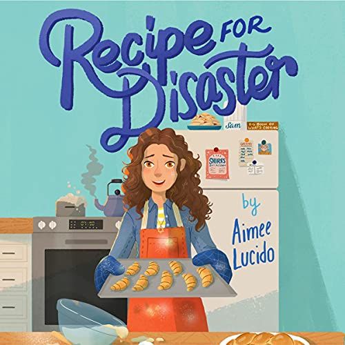 cover of the audiobooks for kids Recipe for Disaster