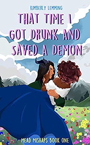 That Time I Got Drunk and Saved a Demon book cover