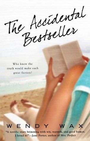 The Accidental Bestseller by Wendy Wax Book Cover