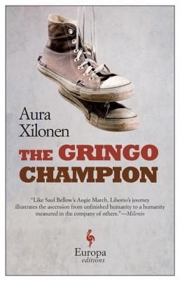 The Gringo Champion by Aura Xilonen book cover - features two shoes hanging