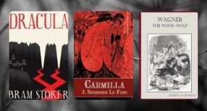 collage of three book covers: Dracula; Carmilla; and The Were-Wolf