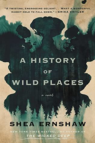 A History of Wild Places by Shea Ernshaw book cover