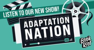 the logo of Adaptation Nation, with the name of the show superimposed on top of a VHS casette tape, with a film reel in the background
