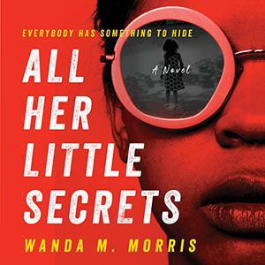 image: Book cover of All HER LITTLE SECRETS by Wanda M. Morris 