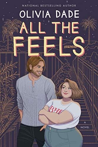 cover of All the Feels by Olivia Dade
