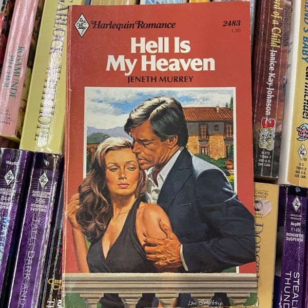 An old Harlequin novel titled Hell is My Heaven
