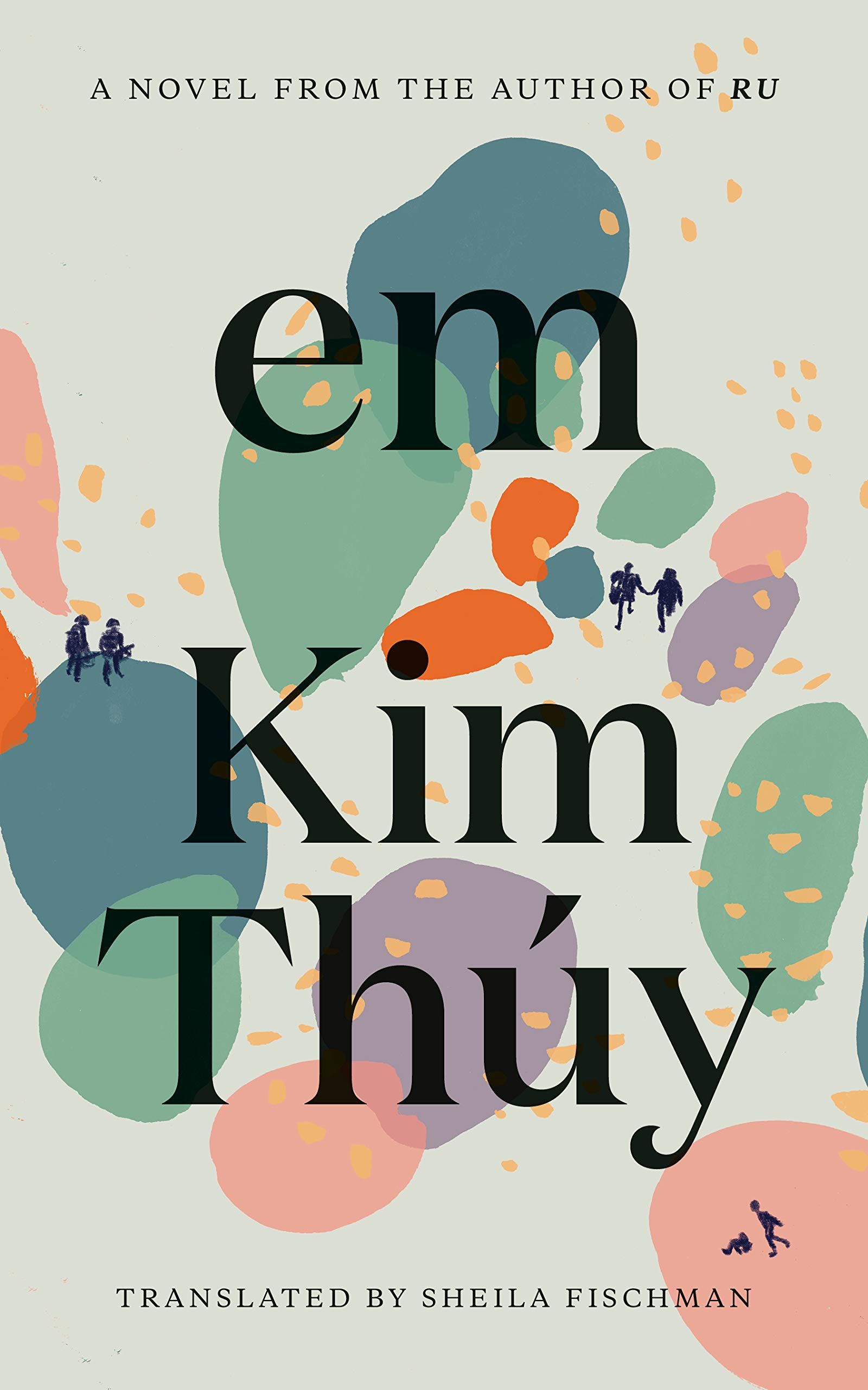 Em by Kim Thúy, translated bySheila Fischman 