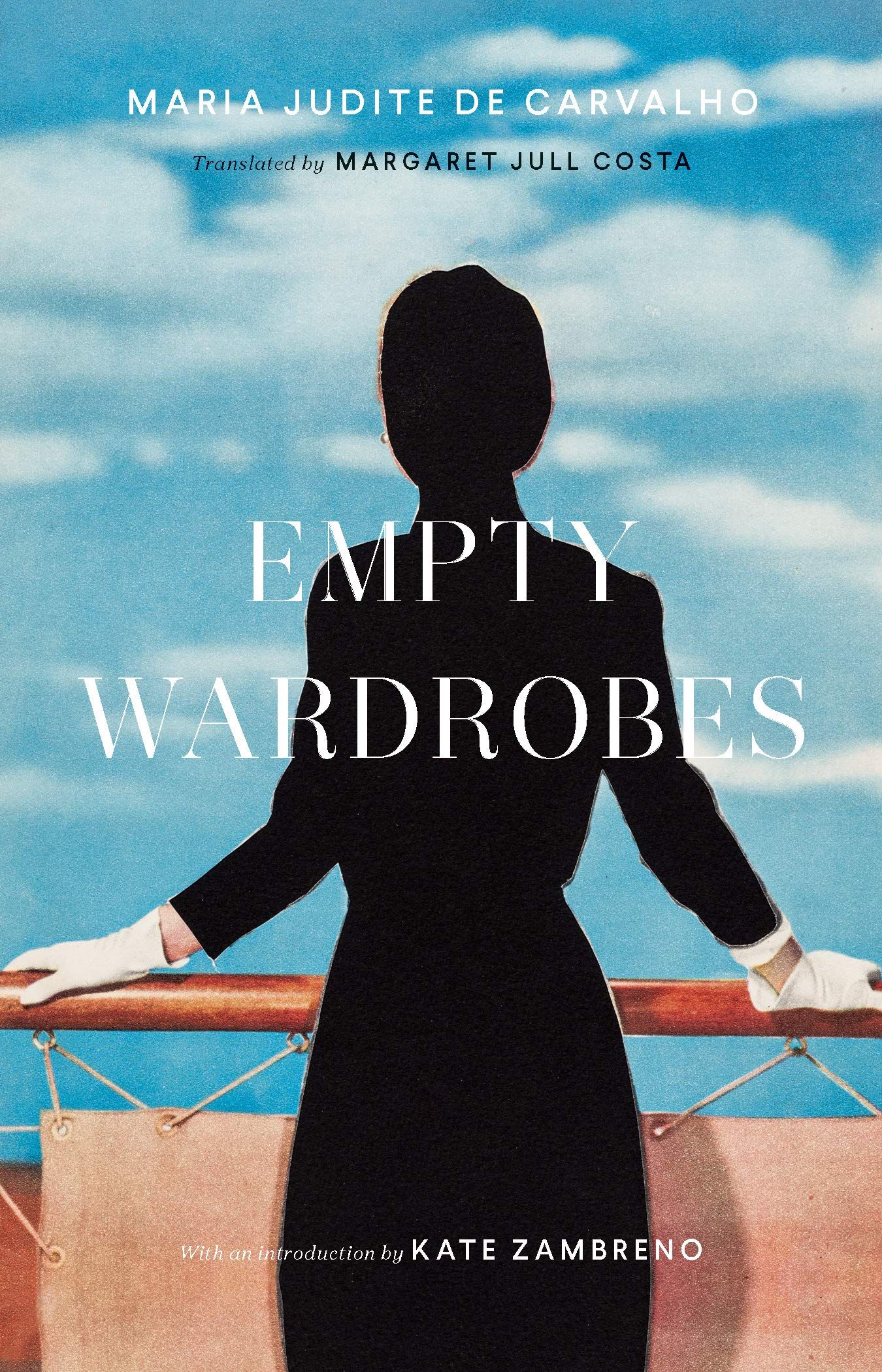 Empty Wardrobes by Maria Judite de Carvalho and translated by Margaret Jull Costa