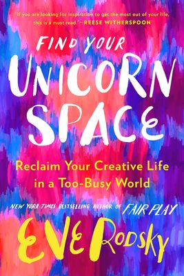 Find Your Unicorn Space by Eve Rodsky book cover