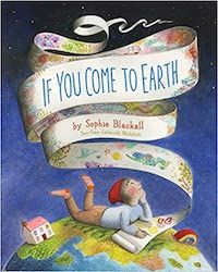 If You Come to Earth by Sophia Blackall Book Cover
