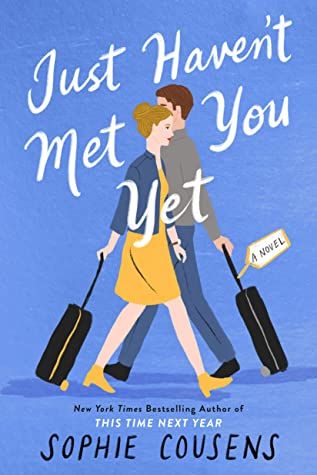 Just Haven't Met You Yet by Sophie Cousens book cover