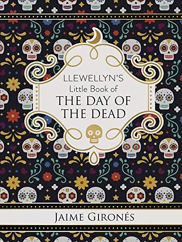 Llewellyn's Little Book of the Day of the Dead by Jaime Gironés book cover
