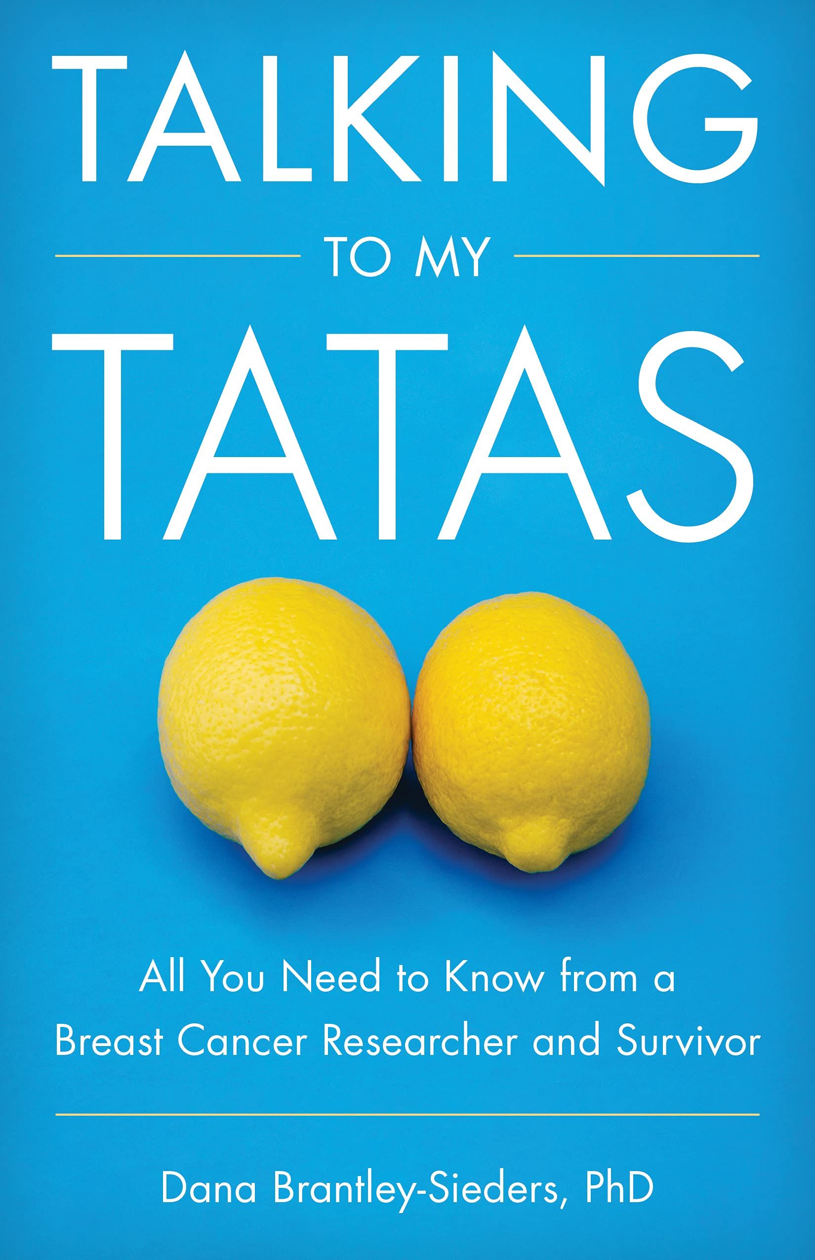 Talking to My Tatas by Dana Brantley-Sieders