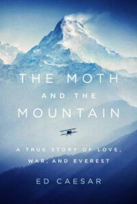Book cover for The Moth and Mountain. In the background, Mount Everest rises to the skyline. In the foreground amid cloud, a Gipsy Moth plane flies.
