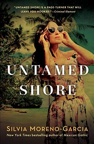 Book cover of Untamed Shore by Silvia Moreno Garcia