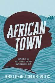 AFRICAN TOWN by Charles Waters and Irene Latham