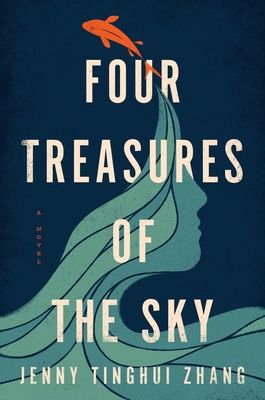 cover of Four Treasures of the Sky by Jenny Tinghui Zhang; illustration of a woman's face made out of ocean waves with an orange fish jumping out of the water