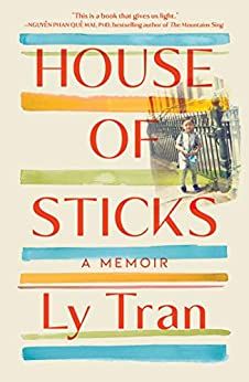 cover of House of Sticks by Ly Tran